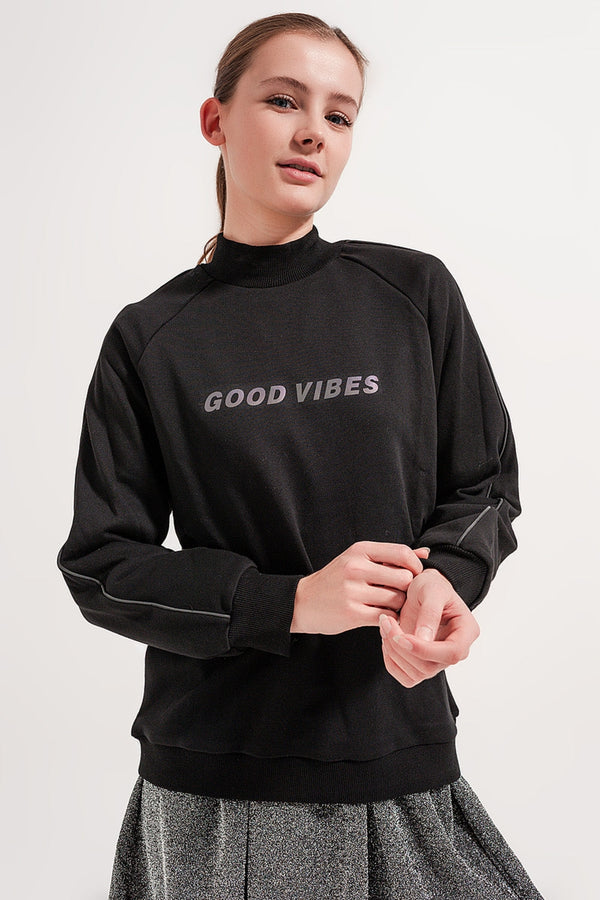 Good Vibes High Neck Sweatshirt